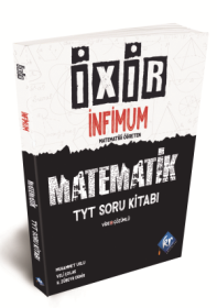 TYT MATEMATİK İXİR - İNFİMUM SORU BANKASI